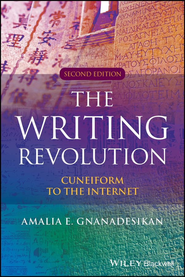 The Writing Revolution: Cuneiform to the Internet (The Language Library)      Kindle Edition
