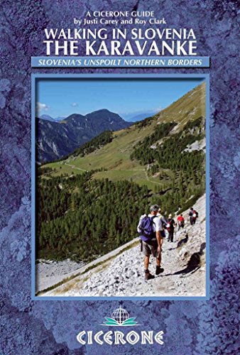 Cicerone Guide Walking in Slovenia: The Karavanke