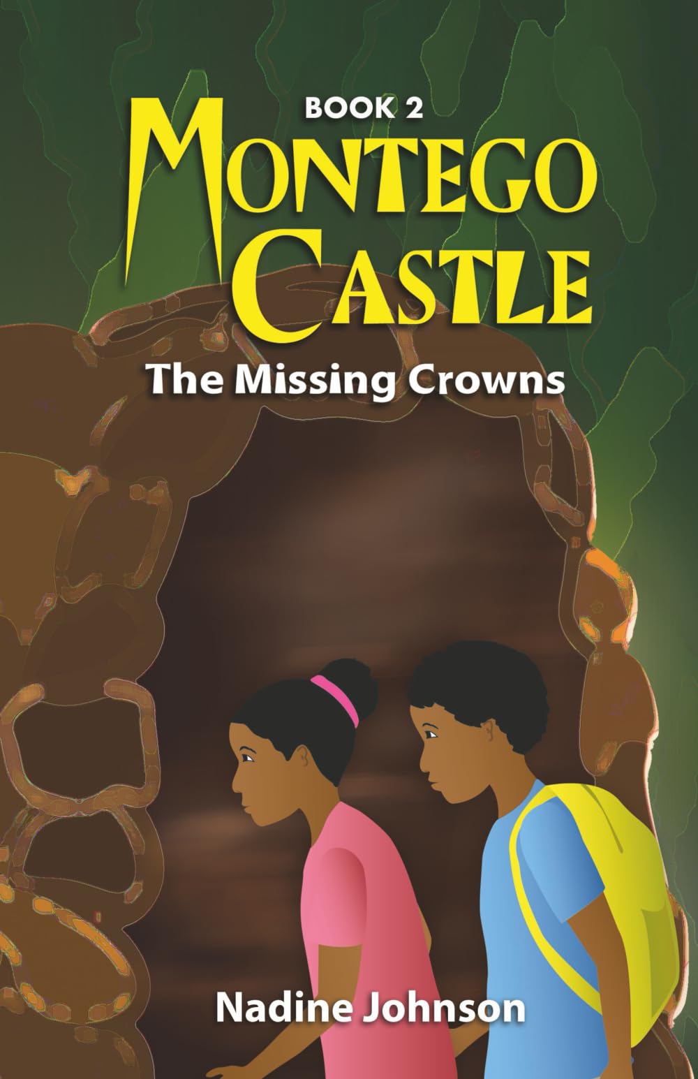 Montego Castle: The Missing Crowns (Montego Castle Trilogy)