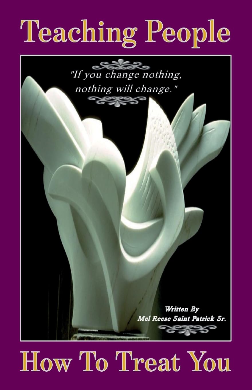 Teaching People How to Treat You: If you change nothing, nothing will change