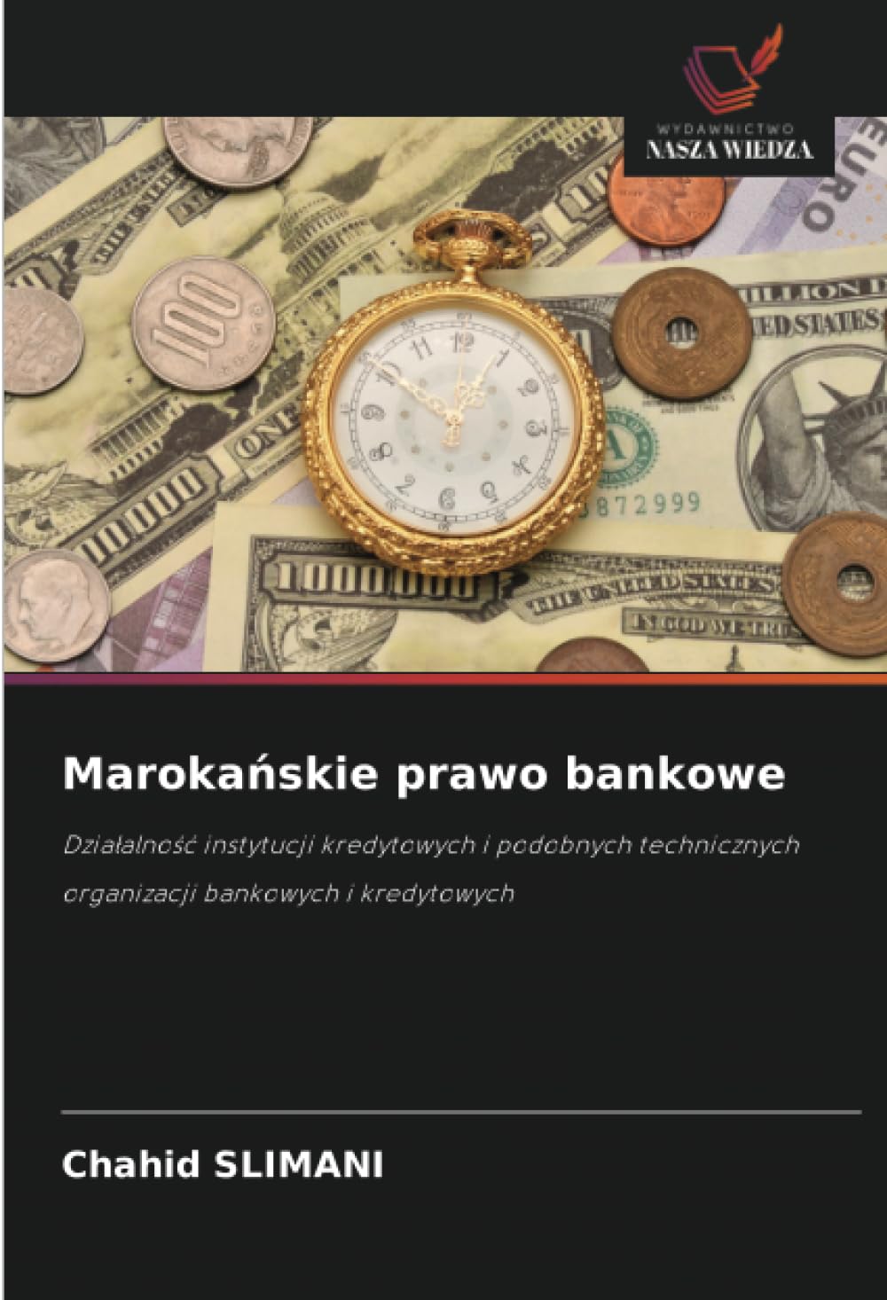 Marokańskie prawo bankowe: Dzia¿alno¿¿ instytucji kredytowych i podobnych technicznych organizacji bankowych i kredytowych