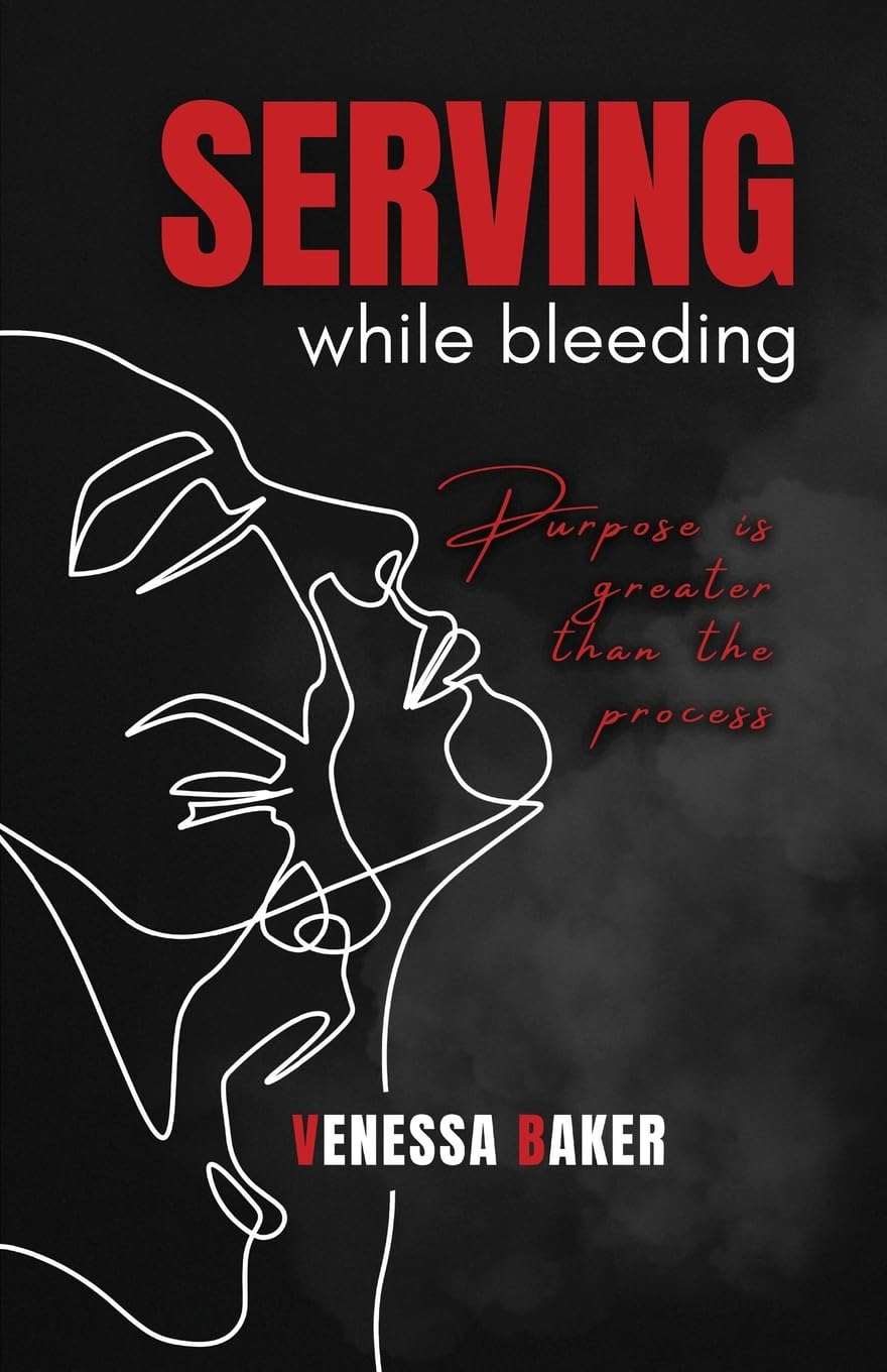 Serving While Bleeding: Purpose is greater than the process