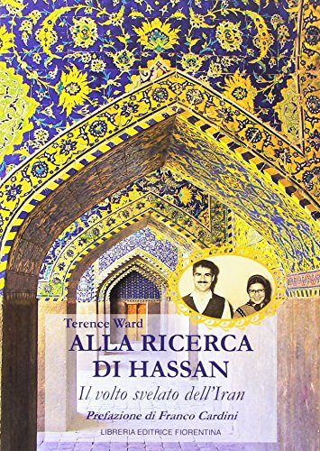 Alla ricerca di Hassan. Il volto nascosto dell'Iran