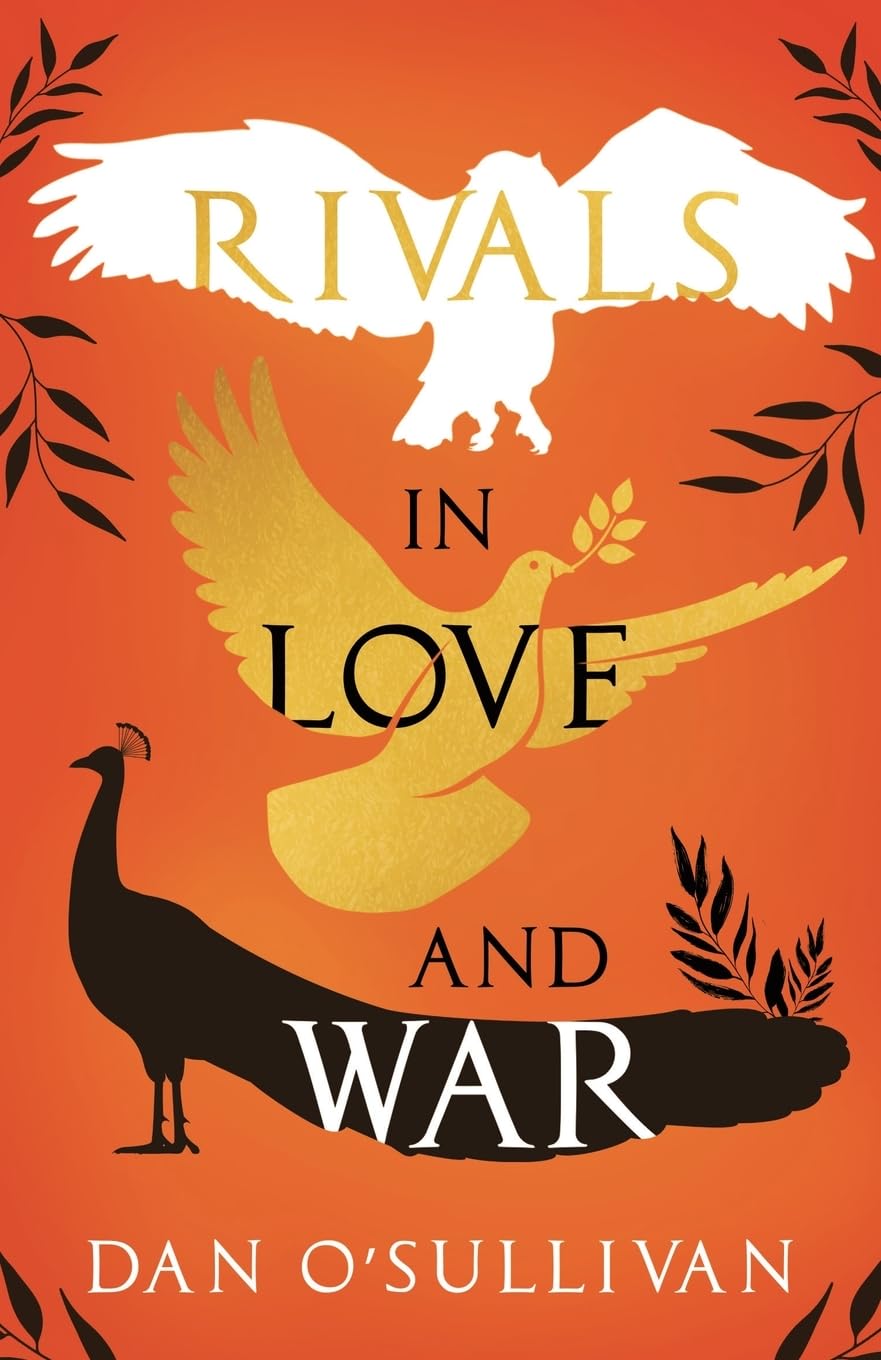 Rivals in Love and War by Dan O'Sullivan (Paperback Book)