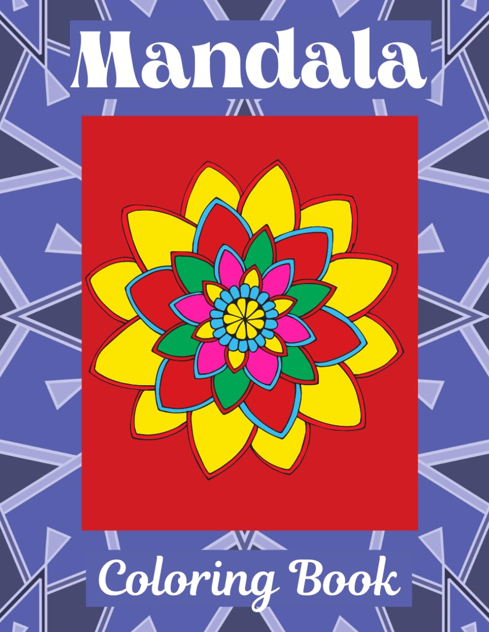Mandala Coloring Book: Creative Coloring Book for Stress Relief and Mindful Relaxation for Adults, Teens and Seniors (Relaxing Patterns Coloring Book Series)