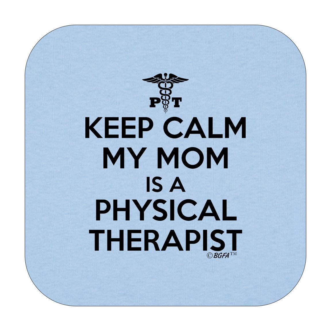 New Mom Gifts Bodysuit for Baby Keep Calm My Mom is A Physical Therapist Bodysuit Newborn Light Blue