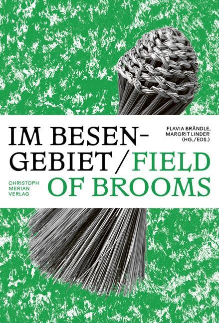 【未開封】IM BESENGEBIET / FIELD of BROOMS Im Besengebiet / Field of Brooms: Handbesen aus aller Welt / Hand