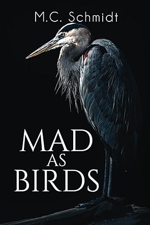 Mad as Birds