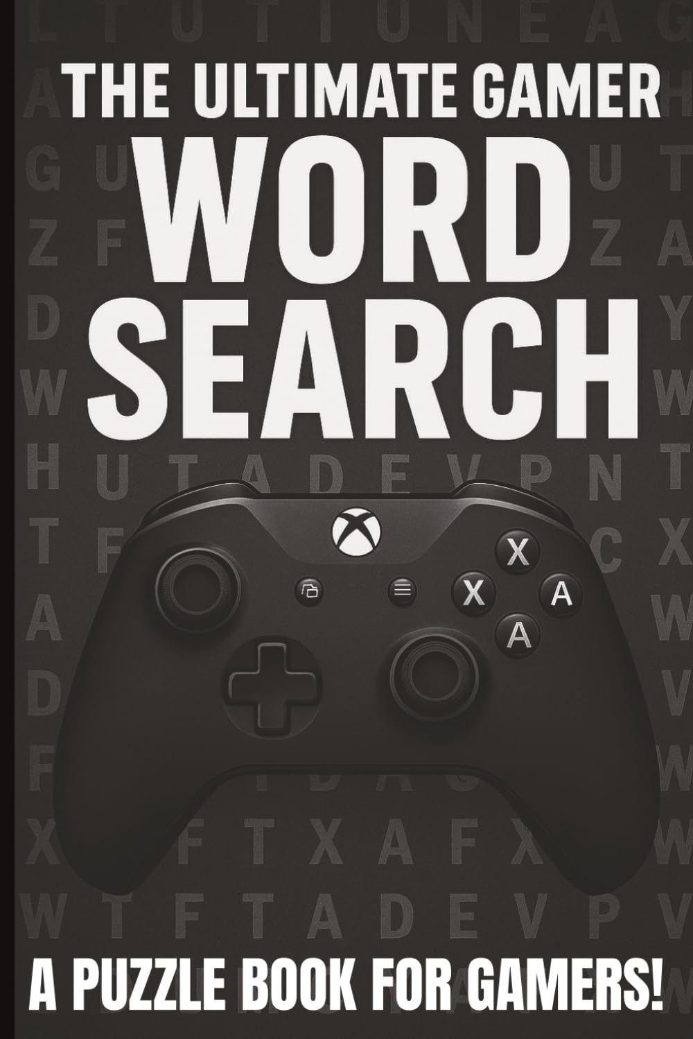 Ultimate Gamer Word Search - Perfect Gift for the Gamer in your Life!: Video Game Themed Word Search - Level up your brain—no console required!