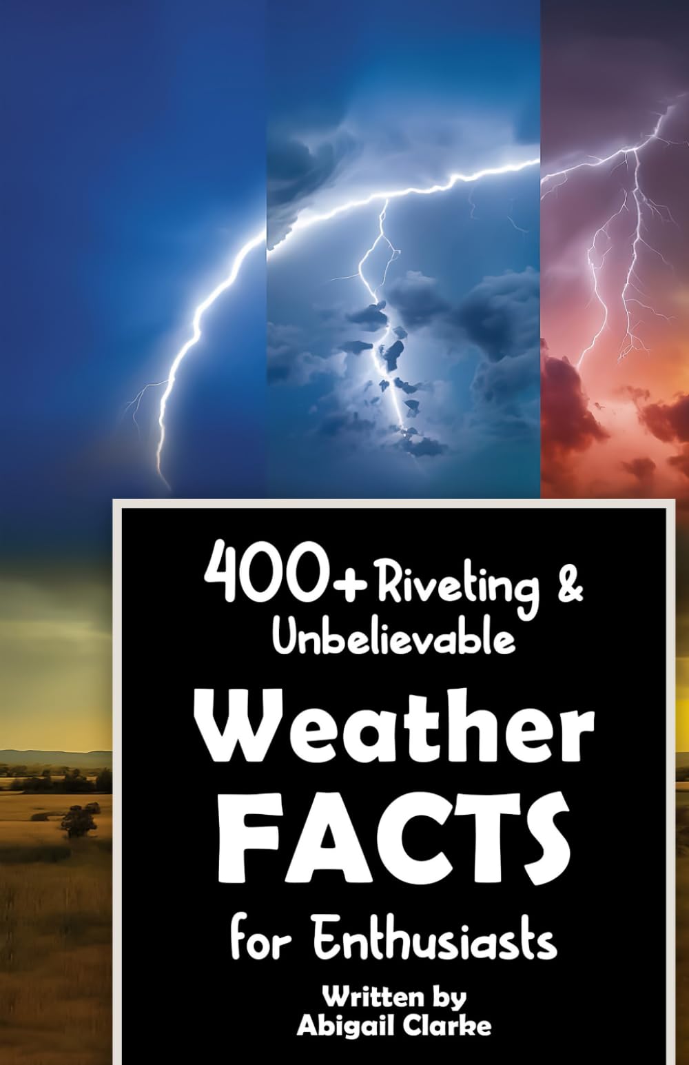 400+ Riveting & Unbelievable Weather Facts for Enthusiasts: Explore Meteorological Wonders, Atmospheric Phenomena, Cutting-Edge Technology & Much ... Enthusiasts & Meteorology Aficionados)