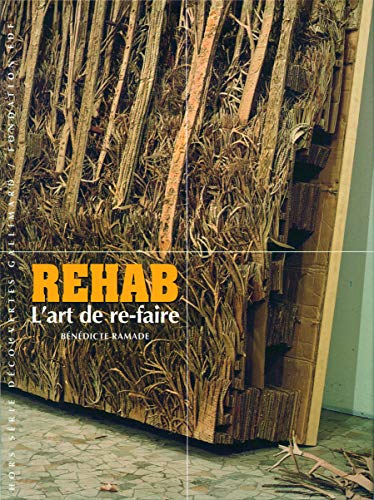 Télécharger Rehab: L'art de re-faire PDF Ebook En Ligne