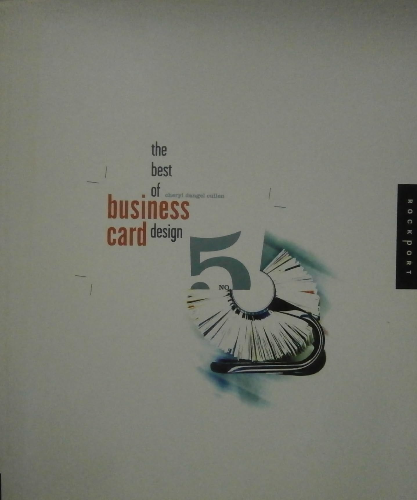 The Best of Business Card Design 5 Cullen, Cheryl Dangel