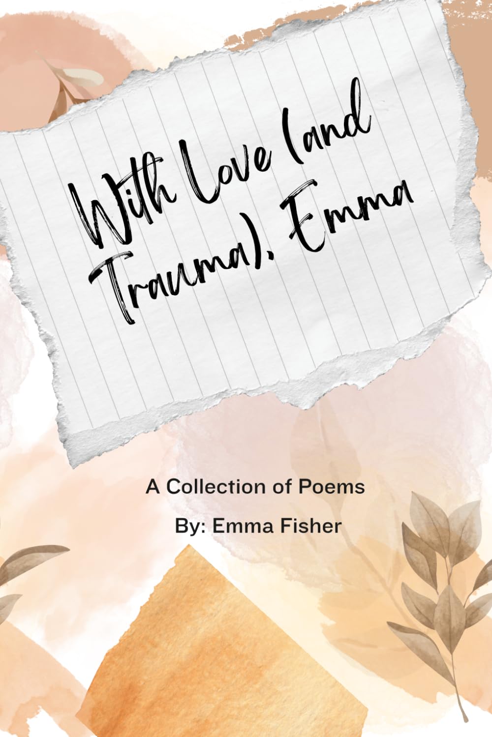 With Love (And Trauma), Emma (The "Letters to Myself" Series)
