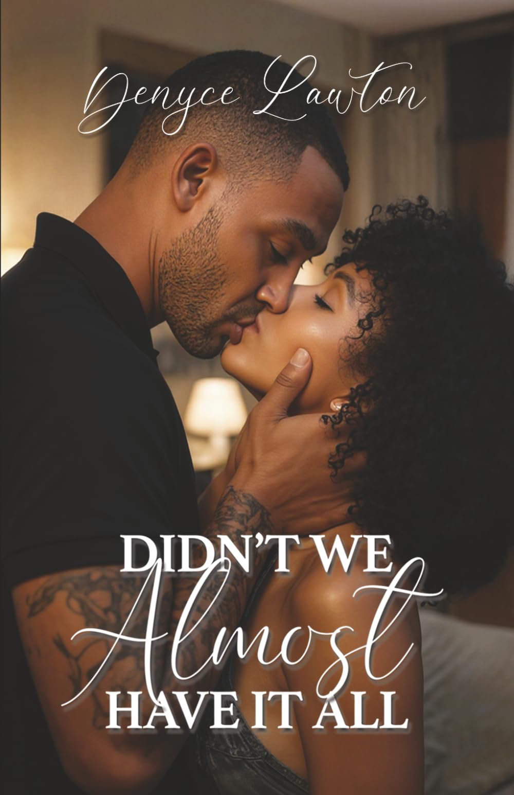 Didn't We Almost Have It All: R & B Memoirs: Book I
