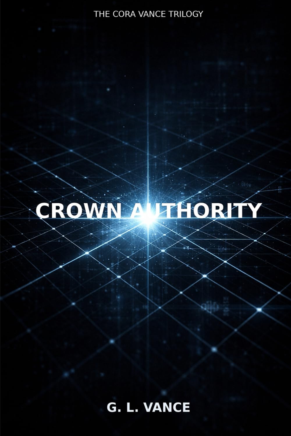 Crown Authority: A Cora Vance Novel: 2 (The Cora Vance Thriller)
