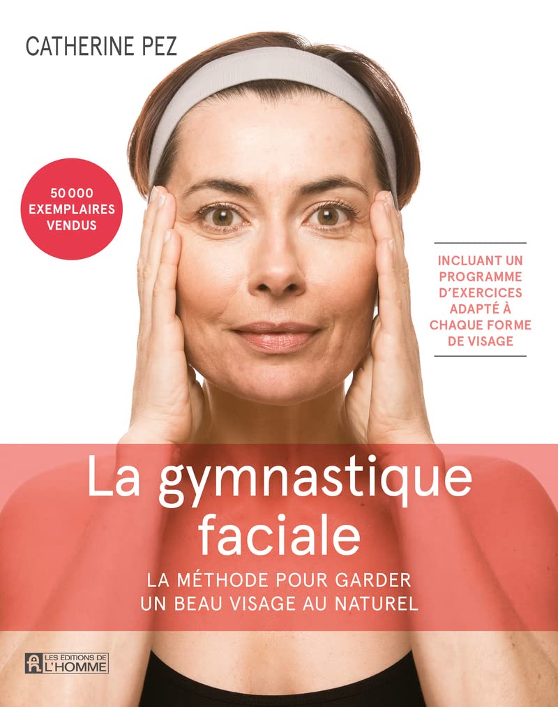 DE L HOMME La gymnastique faciale -Nouvelle édition