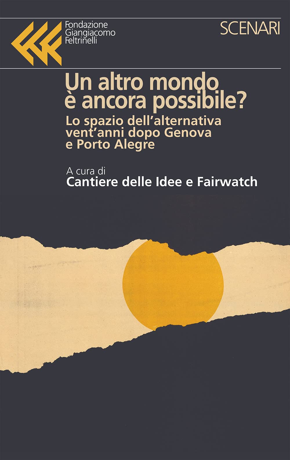 Un Altro Mondo è Ancora Possibile? Lo Spazio Dell'alternativa Vent'anni Dopo Genova E Porto Alegre - 4