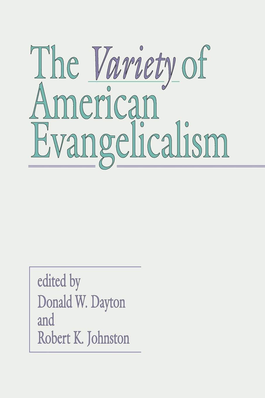 The Variety of American Evangelicalism