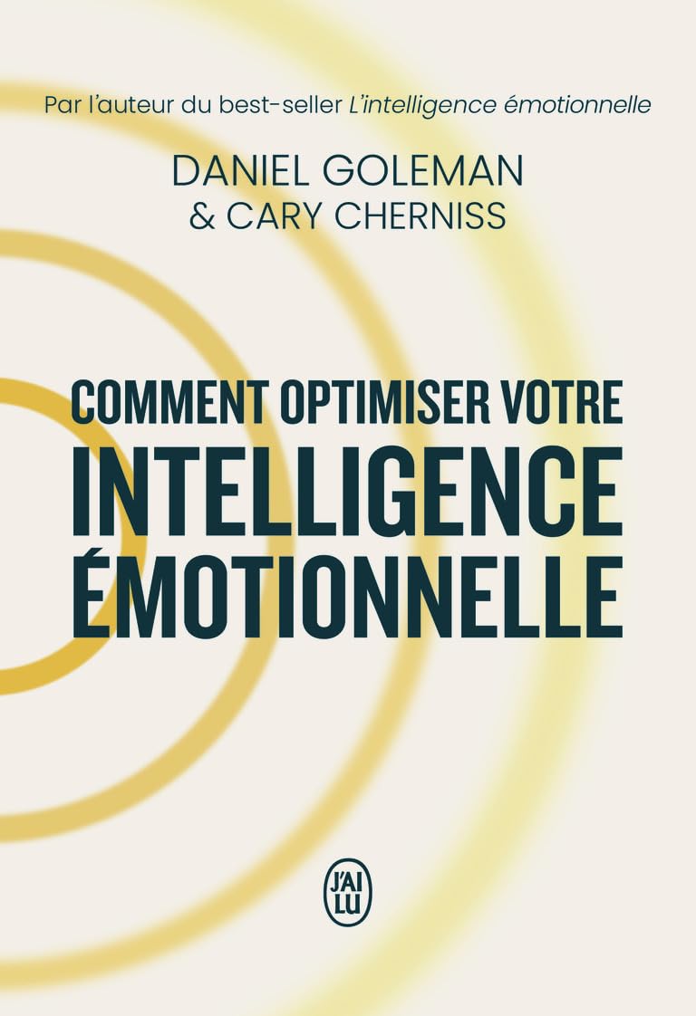 Comment optimiser votre intelligence émotionnelle