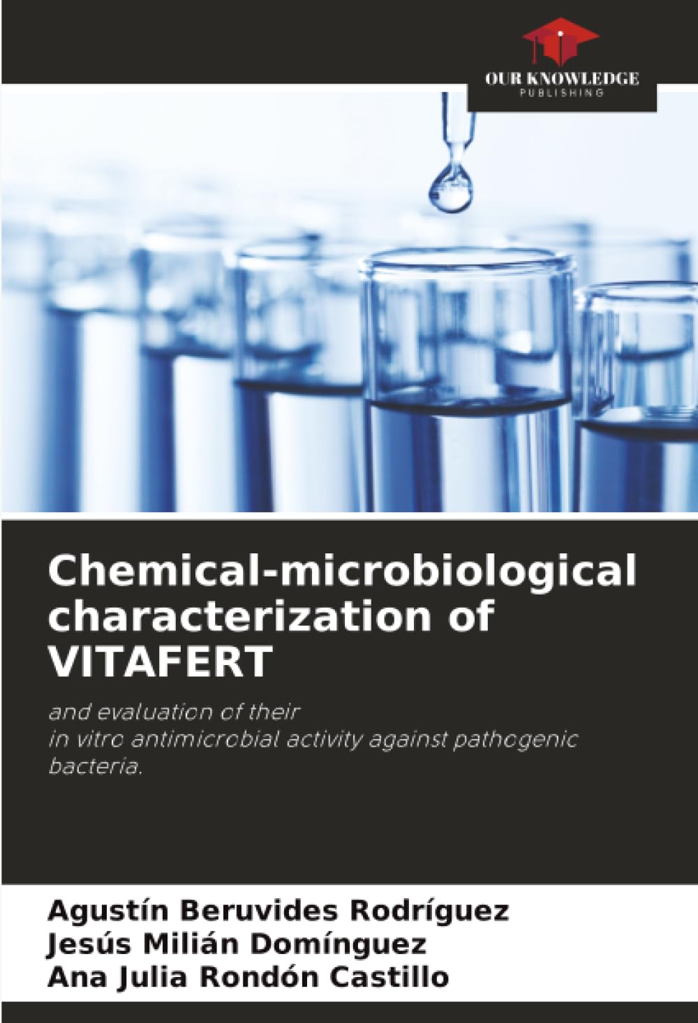 Chemical-microbiological characterization of VITAFERT: and evaluation of theirin vitro antimicrobial activity against pathogenic bacteria.
