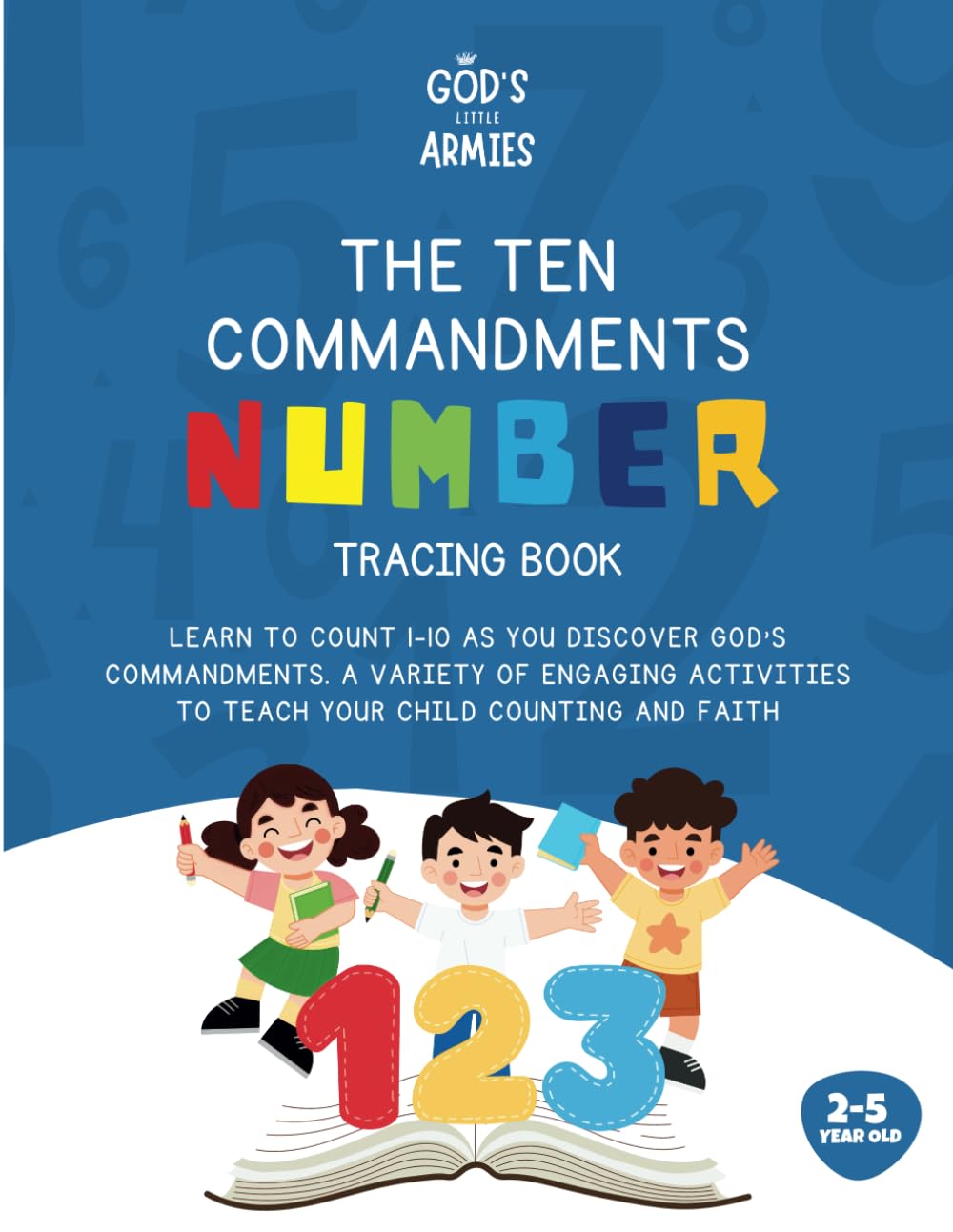 The Ten Commandments Number Tracing Book: Counting, Coloring, and Fun Activities to Learn Numbers and Bible Teachings
