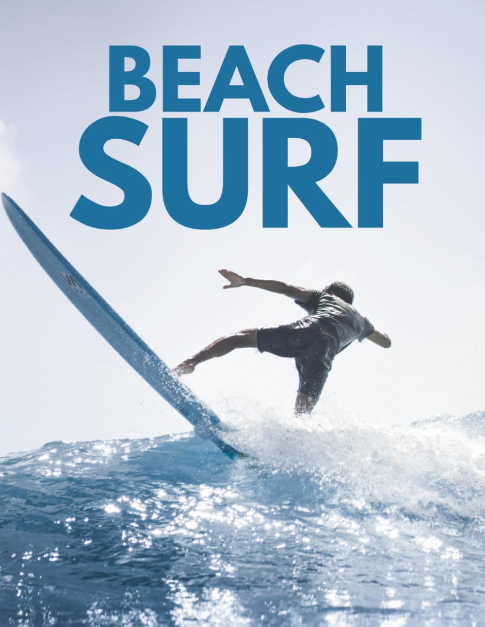 Beach Surf Decorative Book: A Stylish Collection of Surfing Photography, Coastal Life, and Beautiful Ocean Big Waves