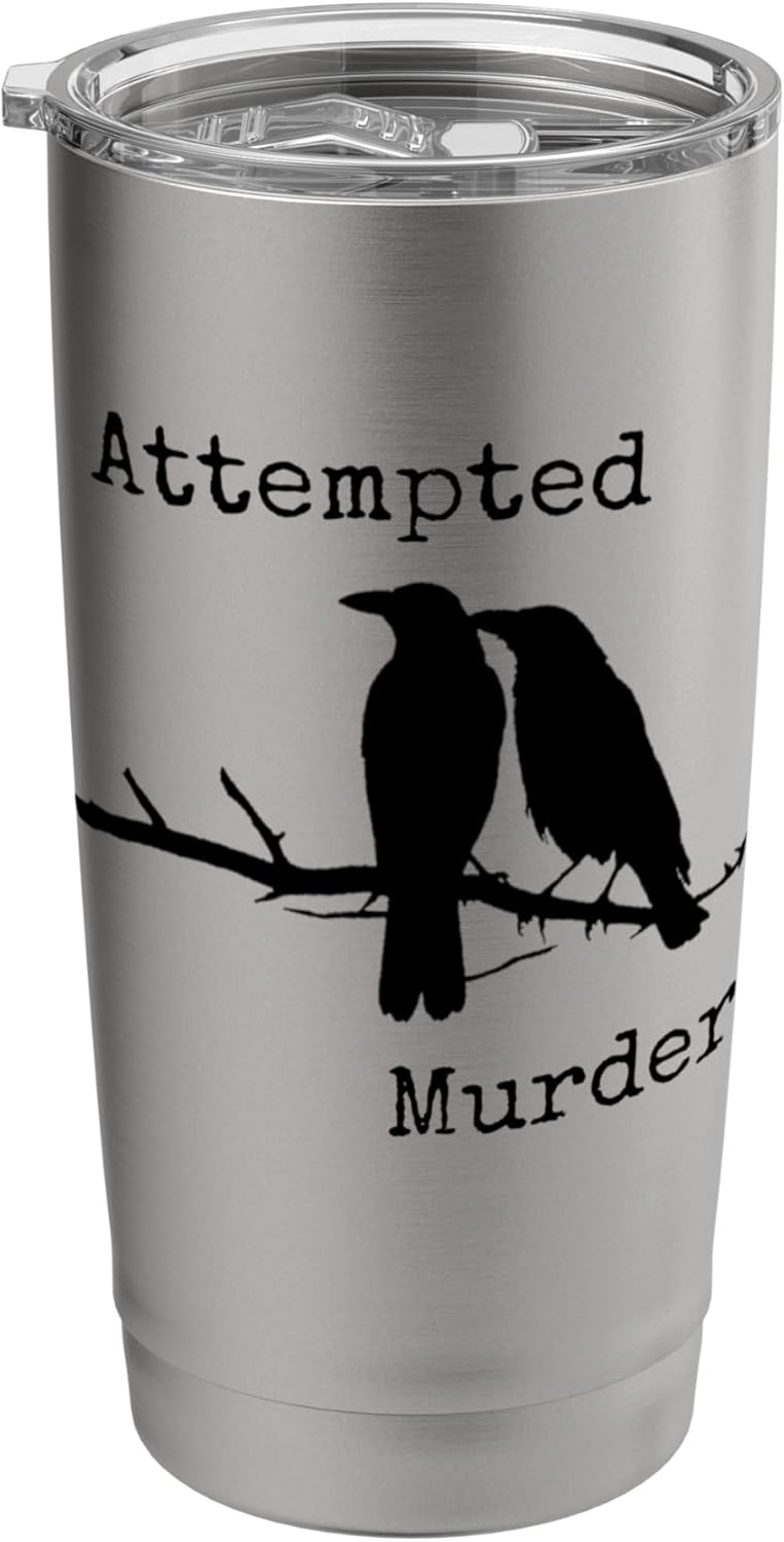 Attempted Murder (crows) Stainless Steel Insulated Tumbler