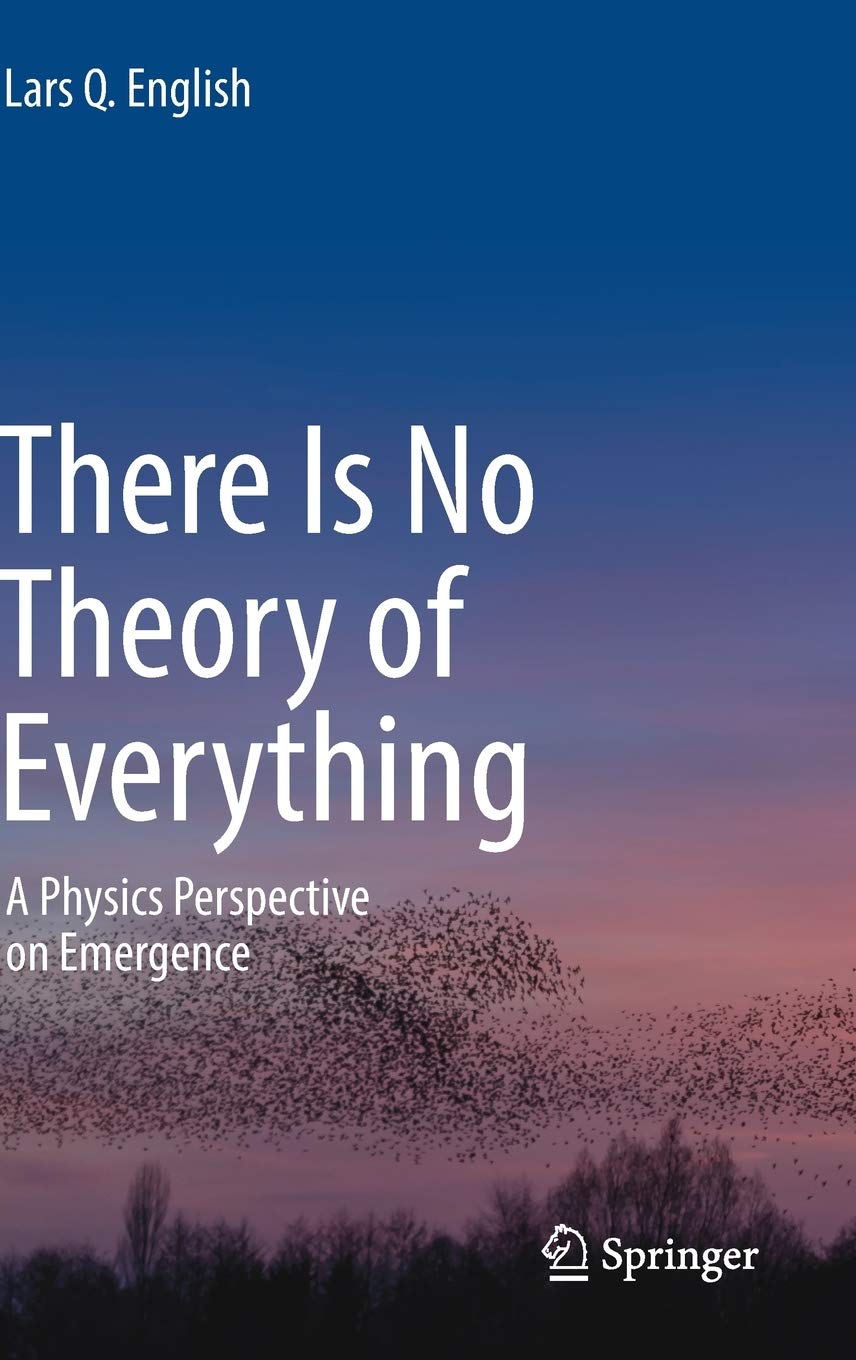 There Is No Theory Of Everything: A Physics Perspective On Emergence 
