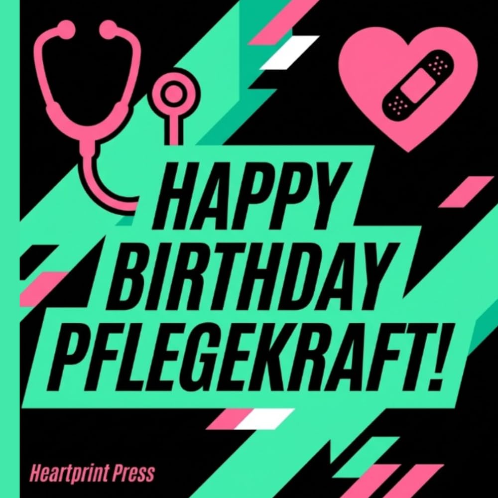 Happy Birthday liebe Pflegekraft!: Geschenkbuch für Pflegekräfte · Die vielen Talente einer Pflegekraft · Mit liebevollen Sprüchen & Boxen zum ... Ärzten & Patienten · Geburtstag Krankenhaus