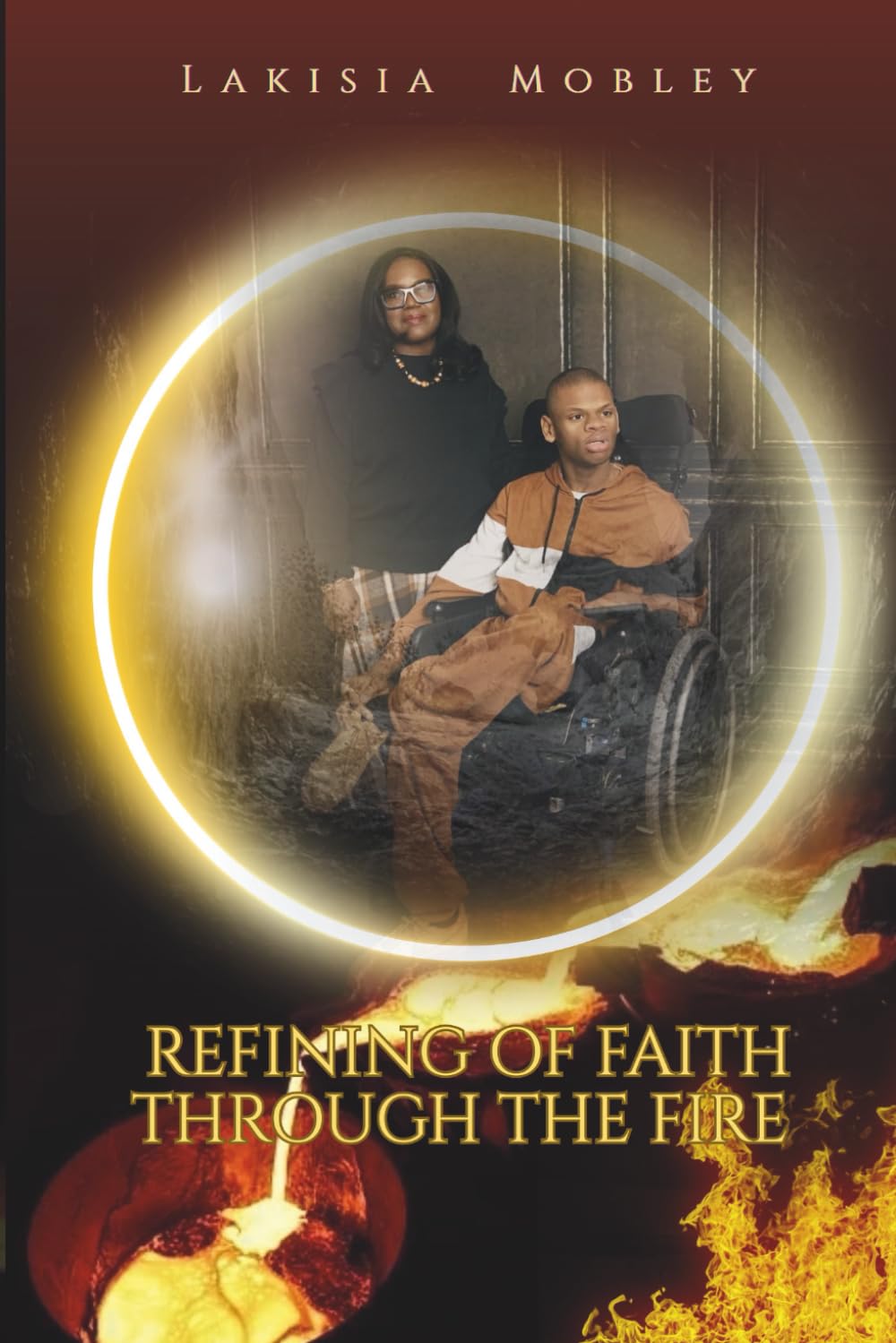 Refining of Faith Through the Fire