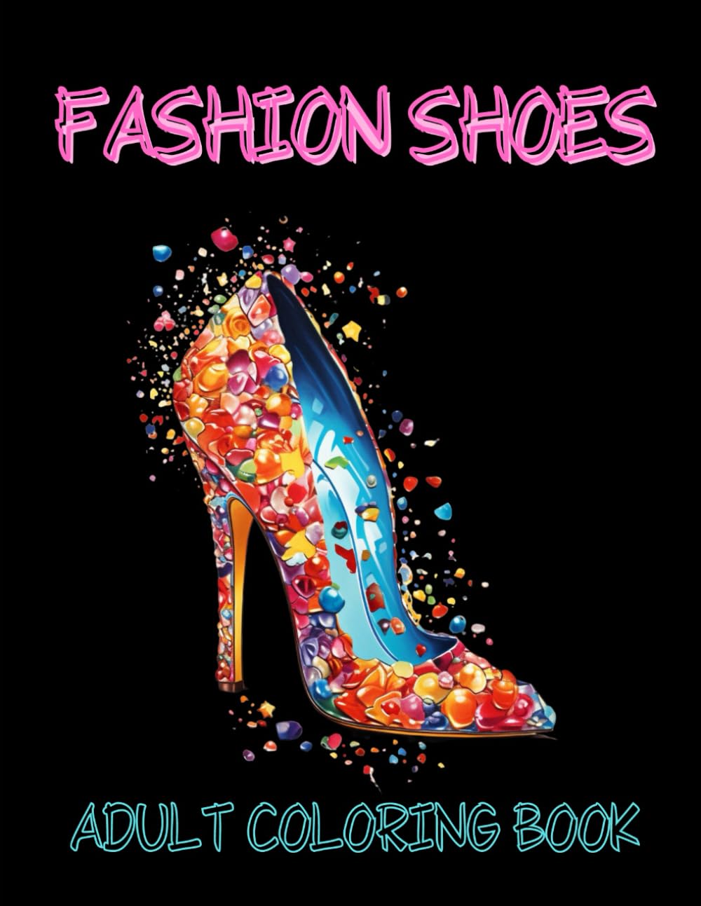 FASHION SHOES: Adult Coloring Book