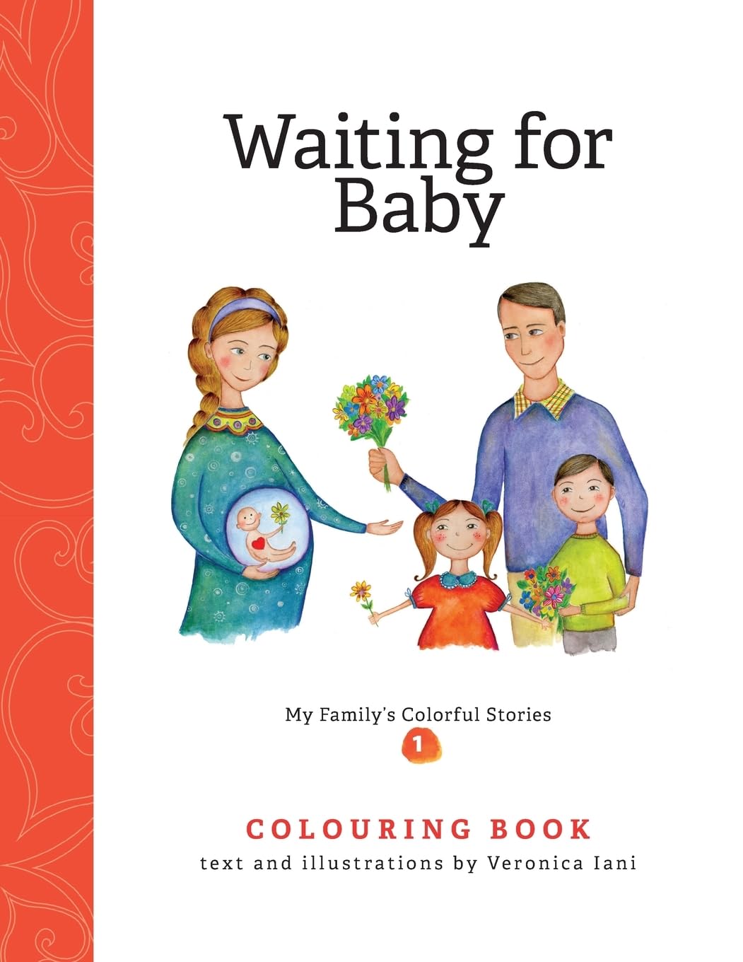 Waiting for Baby. Coloring book: Volume 1 (My Family's Colorful Stories)