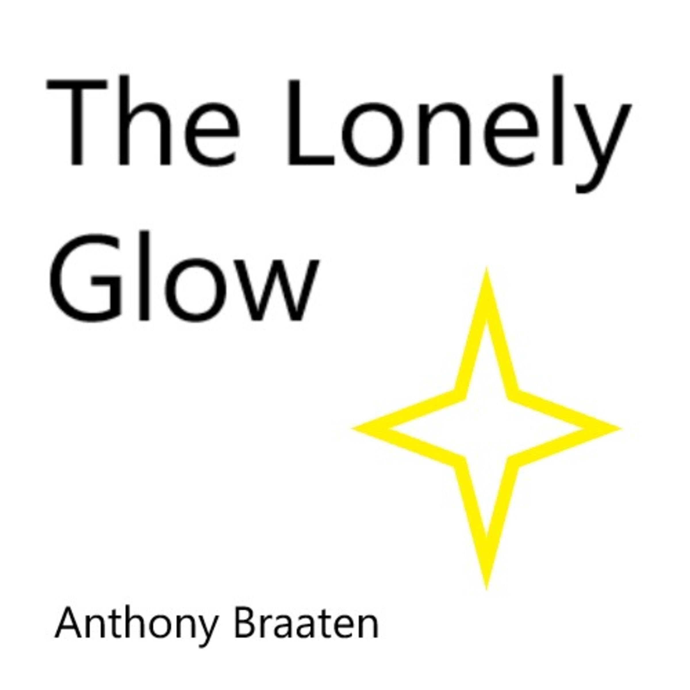 The Lonely Glow