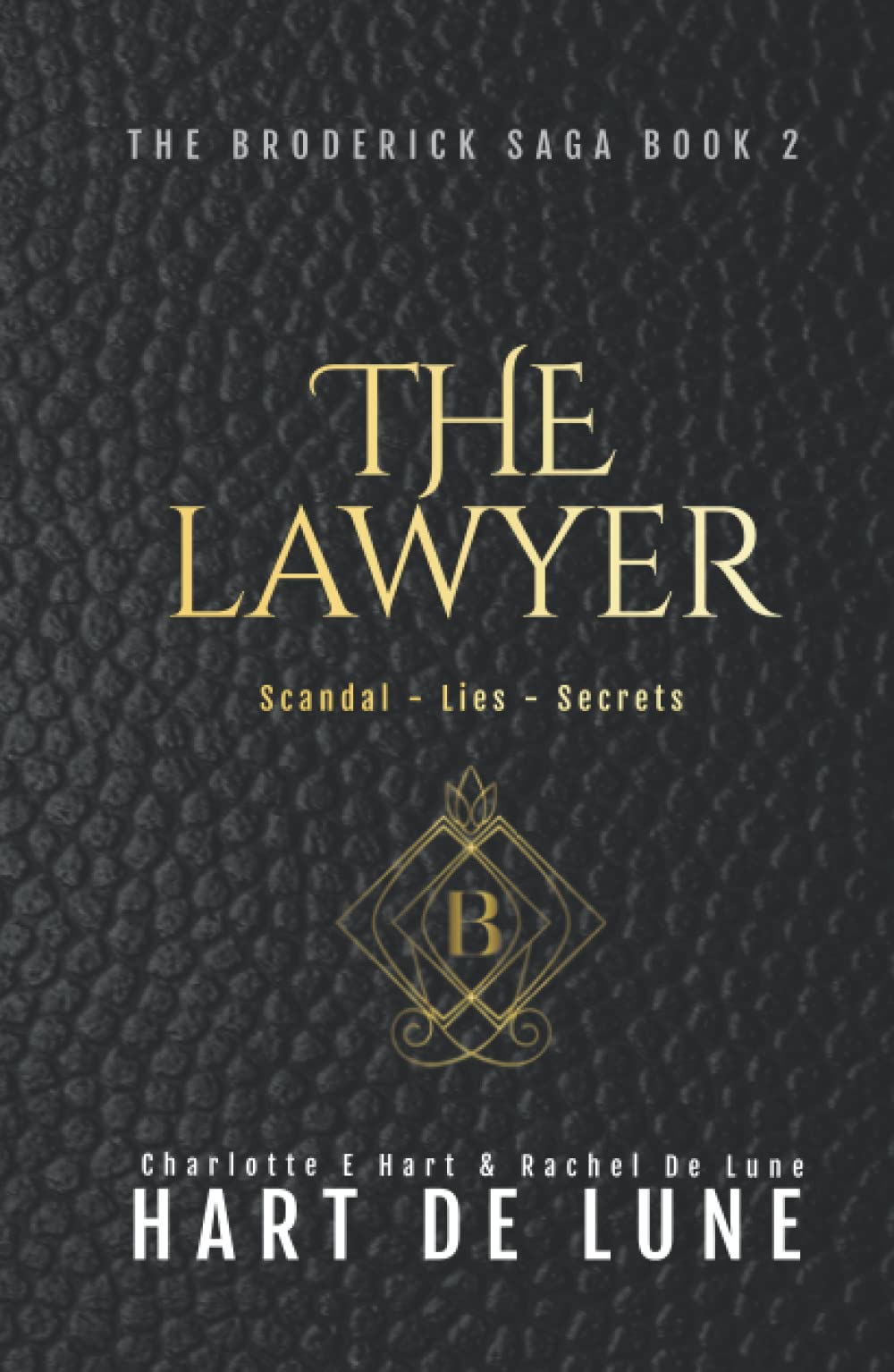 The Lawyer (The Broderick Saga)