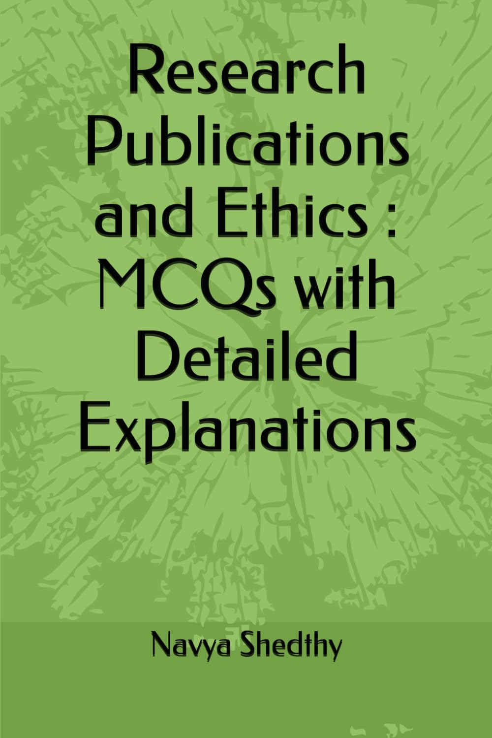 Research Publications and Ethics : MCQs with Detailed Explanations