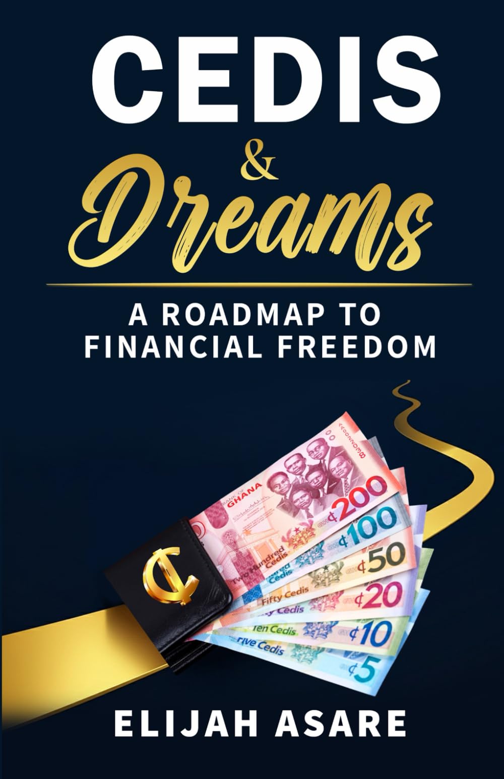 Cedis & Dreams: A Roadmap to Financial Freedom