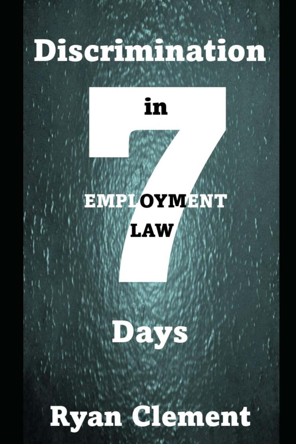 Discrimination in Employment in 7 Days