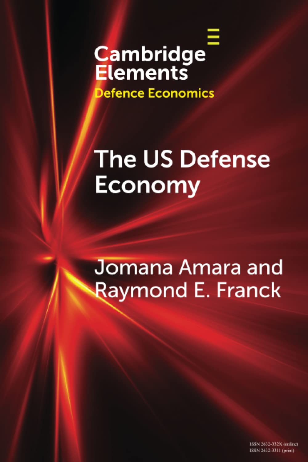 The US Defense Economy (Elements in Defence Economics)