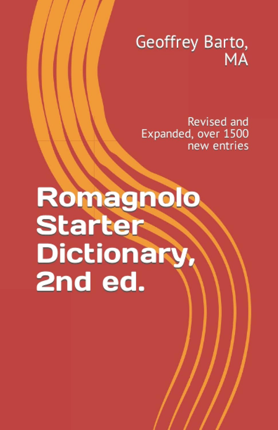 Romagnol Starter Dictionary (revised and expanded) With English and