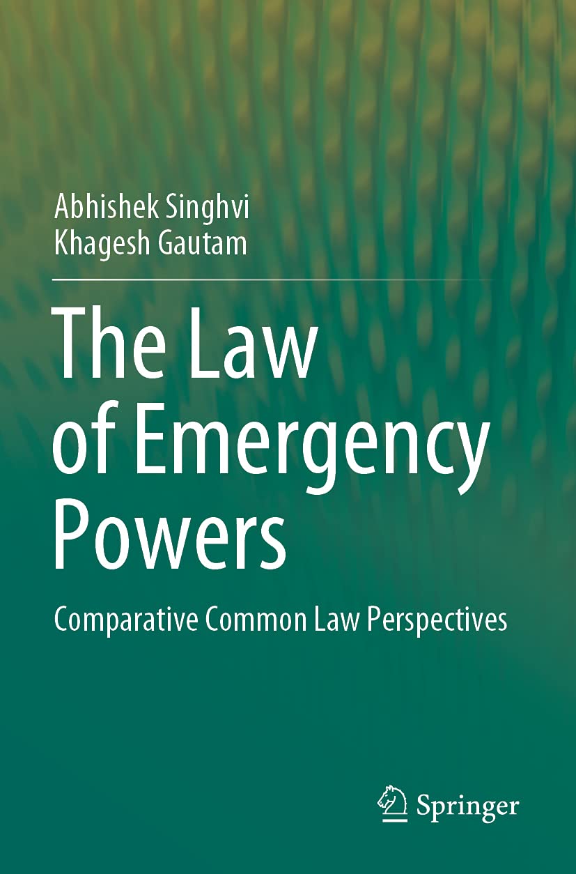 The Law of Emergency Powers: Comparative Common Law Perspectives