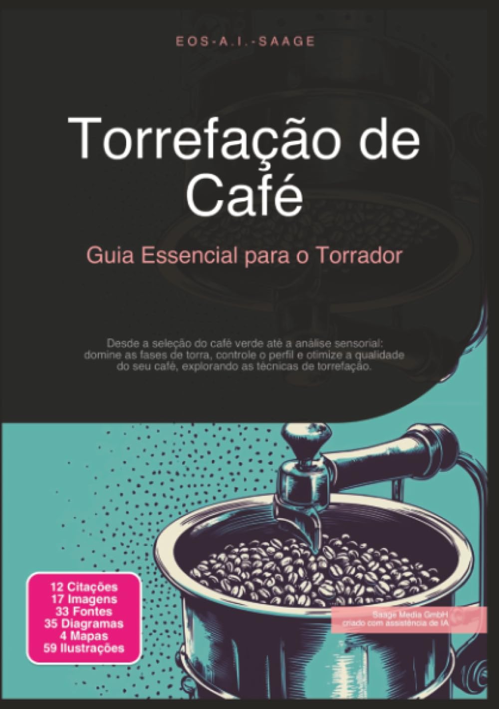 Torrefação de Café: Guia Essencial para o Torrador