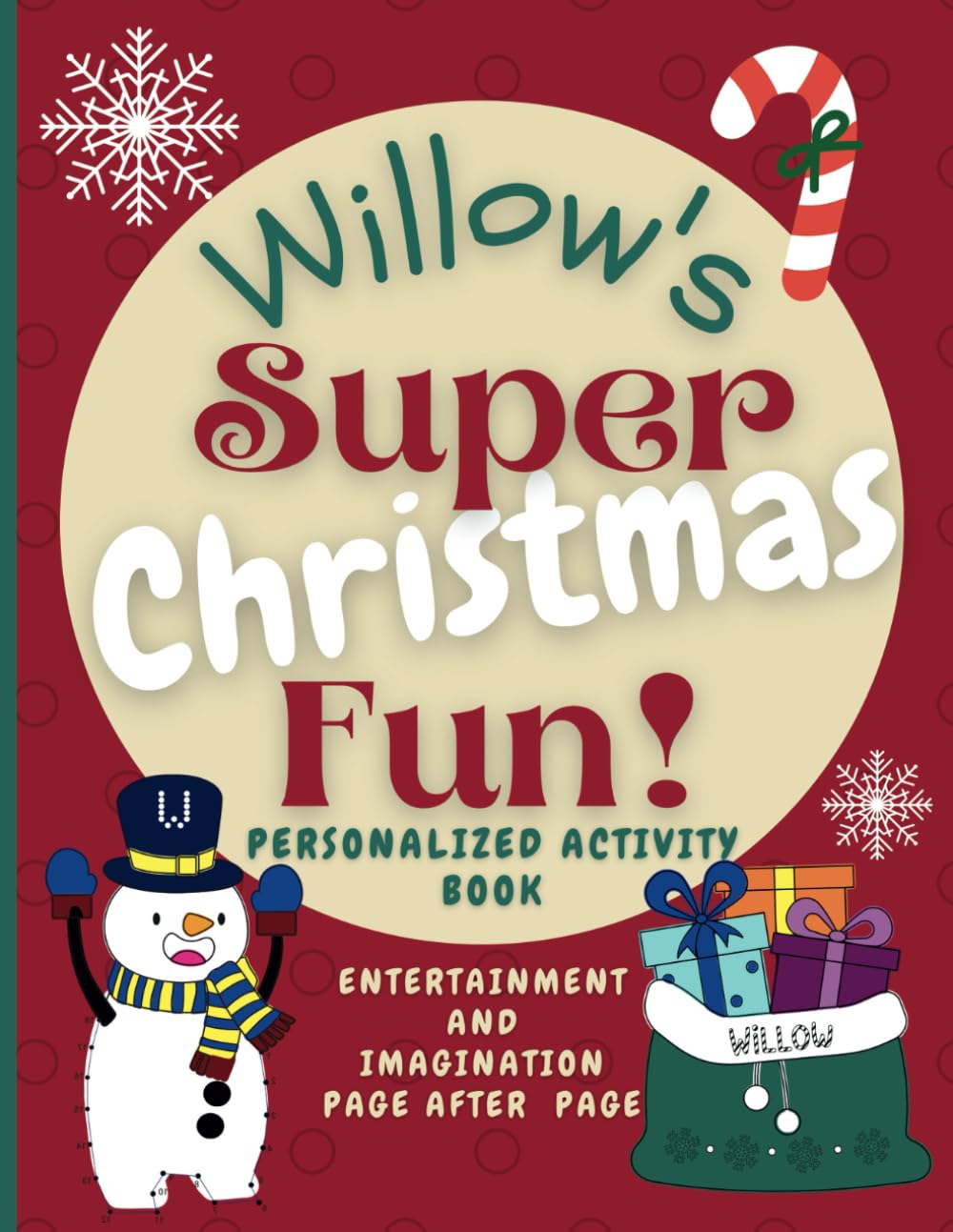 Willow's Super Christmas Fun: Delightful fun in an enchanted Christmas world through a personalized coloring and activity book for Willow ages 2 - 8 (Willow's Boundless World of Personalised Books)