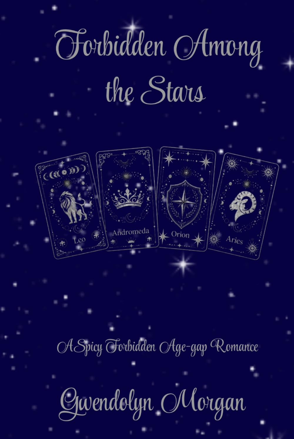 Forbidden Among the Stars: A Spicy Forbidden Romance
