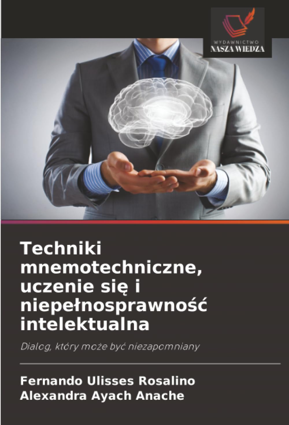 Techniki mnemotechniczne, uczenie się i niepelnosprawnośc intelektualna: Dialog, który mo¿e by¿ niezapomniany