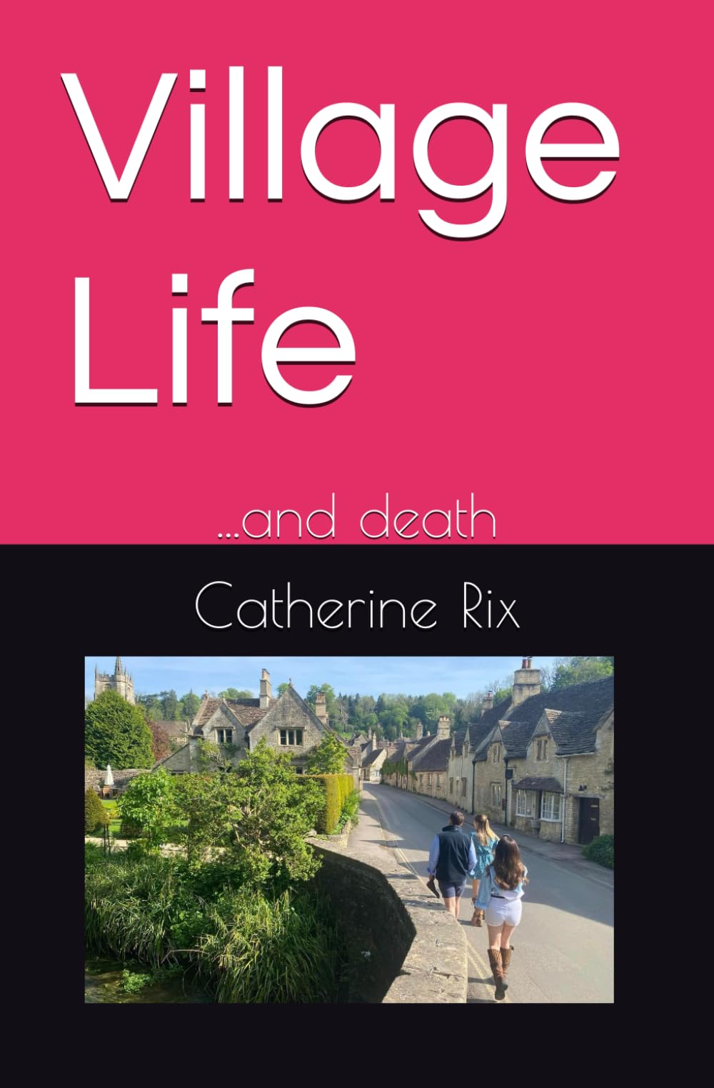 Village Life: ...and death