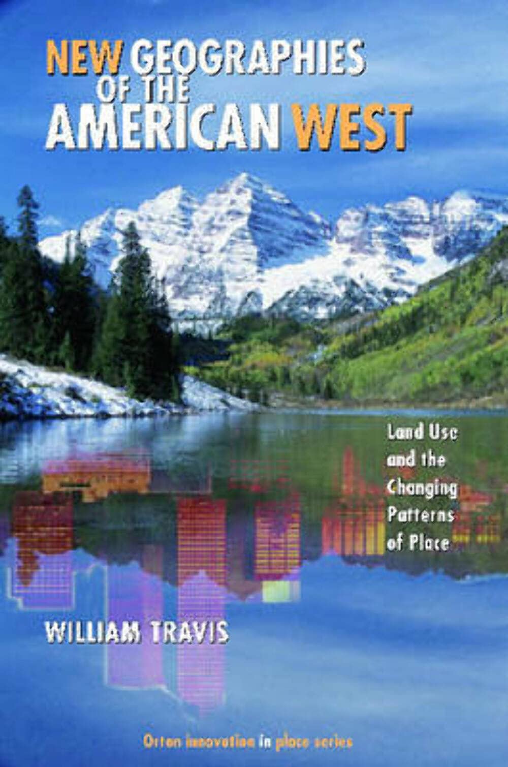 New Geographies of the American West Étude critique sur les mutations du paysage foncier