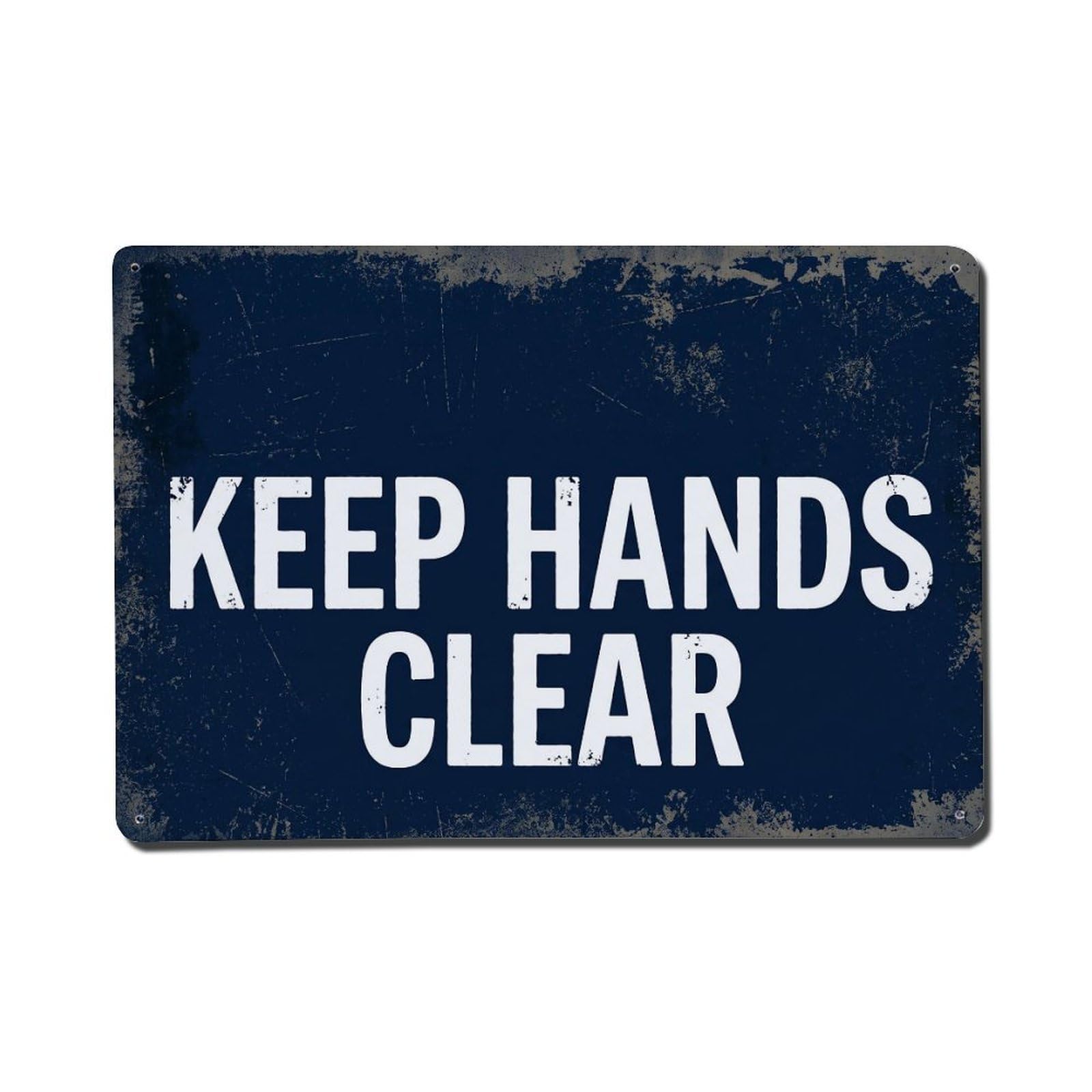 Vintage Text with Keep Hands Clear Metal Tin Sign