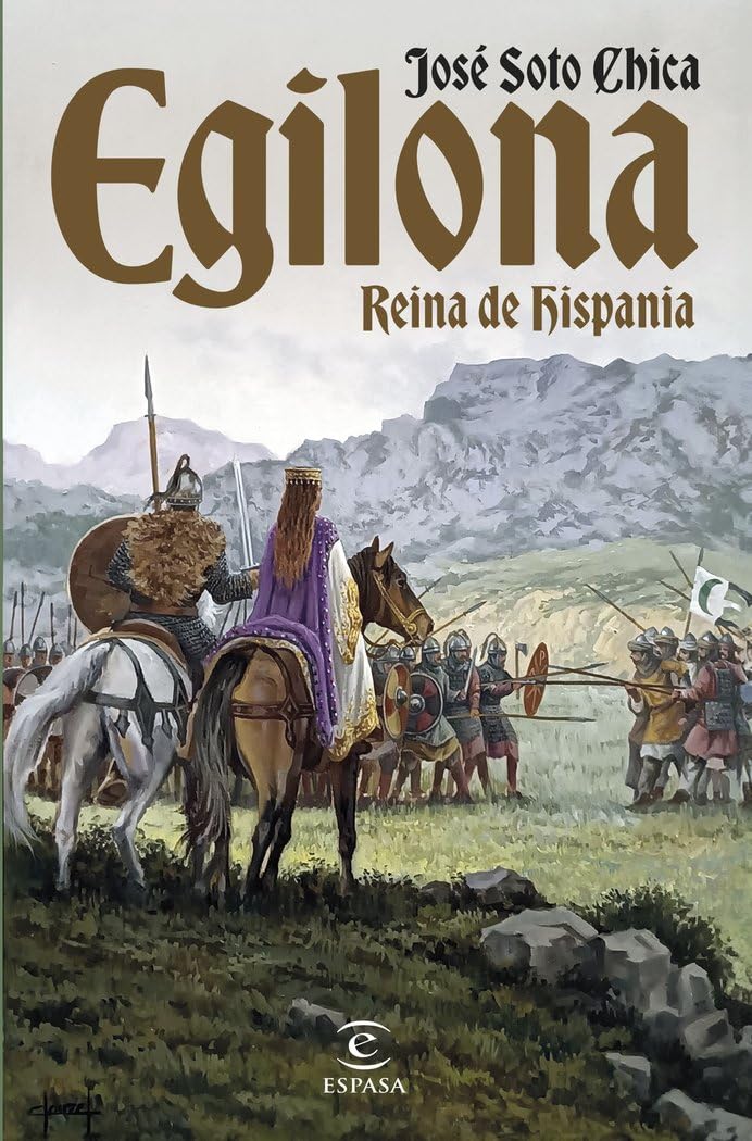 Egilona, reina de Hispania (ESPASA NARRATIVA)