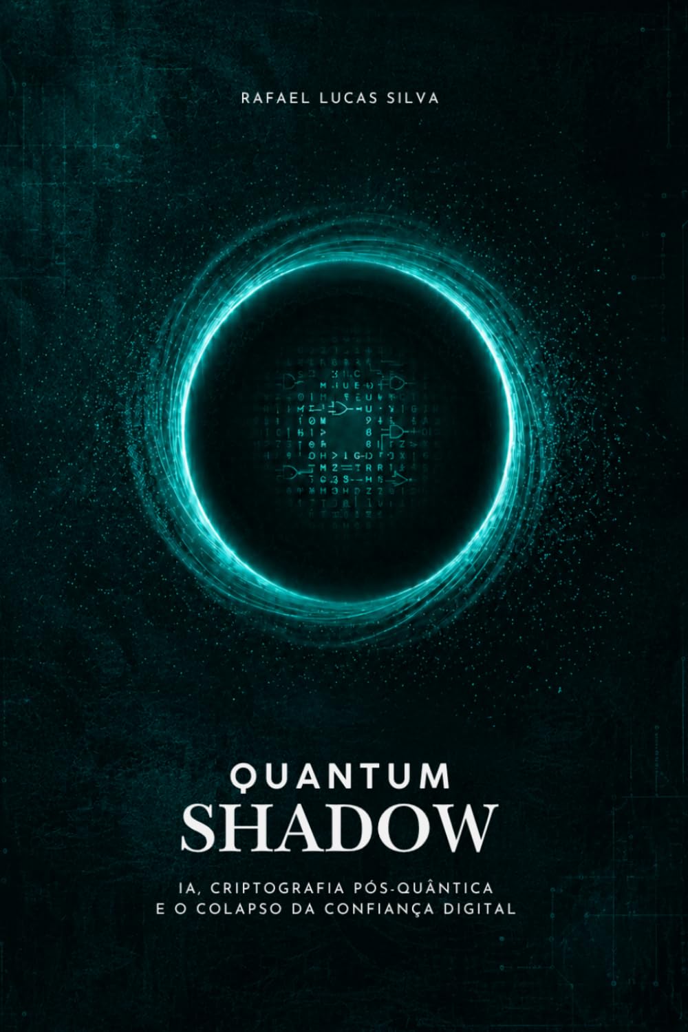 Quantum Shadow: IA, Criptografia Pós-Quântica e o Colapso da Confiança Digital