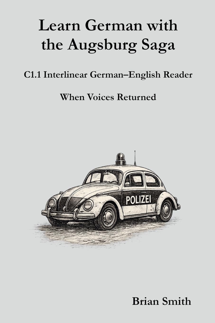 Learn German with the Augsburg Saga - C1.1 Interlinear German-English Reader: 25